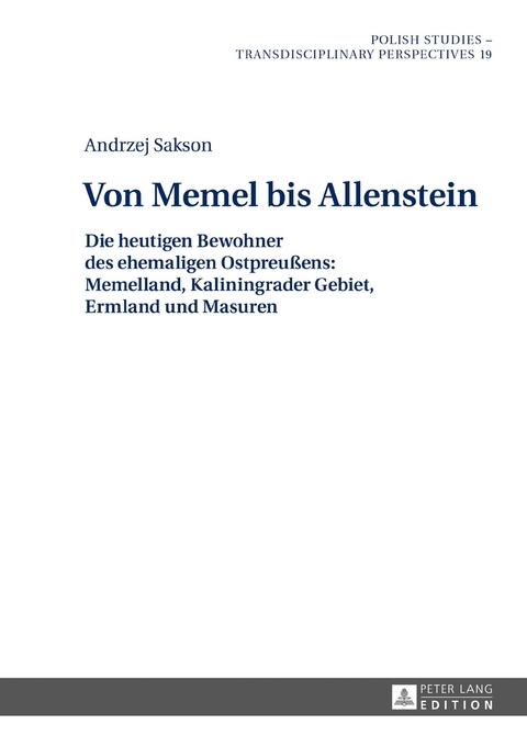 Von Memel bis Allenstein - Andrzej Sakson