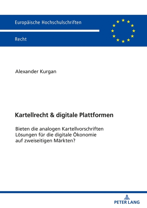 Kartellrecht & digitale Plattformen - Alexander Kurgan