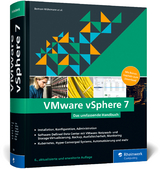 VMware vSphere 7 - Bertram Wöhrmann, Dennis Zimmer, Jan Große, Günter Baumgart, Jens Söldner, Guido Söldner, Markus Grau, Philip Sonntag, Gerd Pflueger, Florian Klotmann, Michael Schröder, Jörg Rösch, Christoph Karger, Constantin Söldner