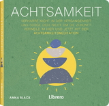 Achtsamkeit - Anna Black