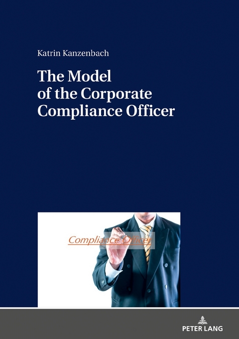 The Model of the Corporate Compliance Officer - Katrin Kanzenbach