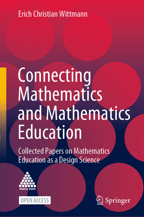 Connecting Mathematics and Mathematics Education - Erich Christian Wittmann
