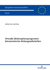 Virtuelle Aktienoptionsprogramme b&ouml;rsennotierter Aktiengesellschaften - Johannes Janning