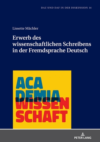 Erwerb des wissenschaftlichen Schreibens in der Fremdsprache Deutsch