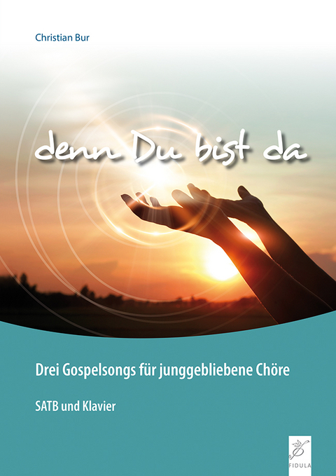Denn Du bist da - Christian Bur