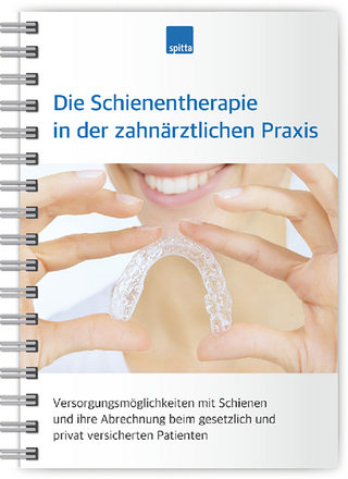 Die Schienentherapie in der zahnärztlichen Praxis