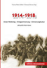 1914&ndash;1918. Erster Weltkrieg &ndash; Kriegserinnerung &ndash; Erinnerungskultur - 