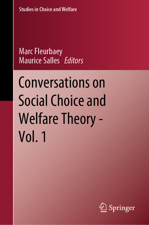Conversations on Social Choice and Welfare Theory - Vol. 1 - 
