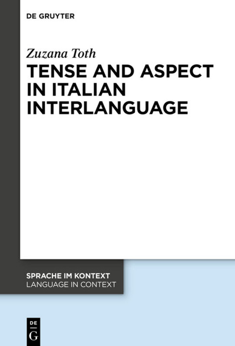 Tense and Aspect in Italian Interlanguage - Zuzana Toth