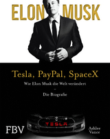 Elon Musk &ndash; Tesla, PayPal, SpaceX - Ashlee Vance, Elon Musk