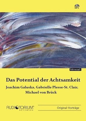 Das Potential der Achtsamkeit