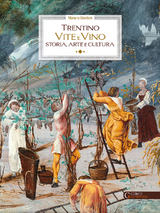 Trentino – vite e vino - Mariano Giordani