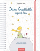 Der Kleine Prinz. Deine Geschichte beginnt hier