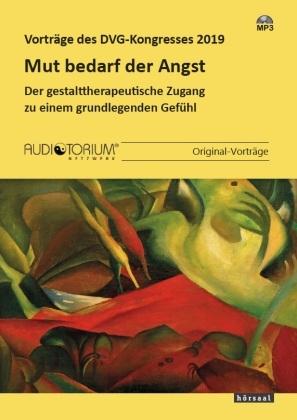 Mut bedarf der Angst