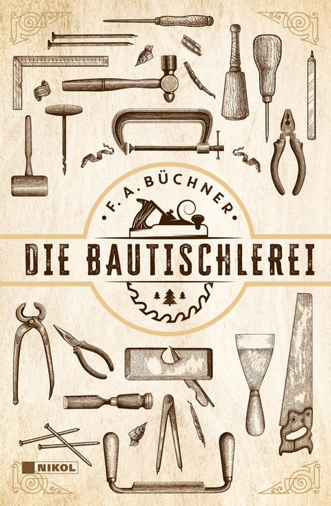 Die Bautischlerei - F.A. Büchner