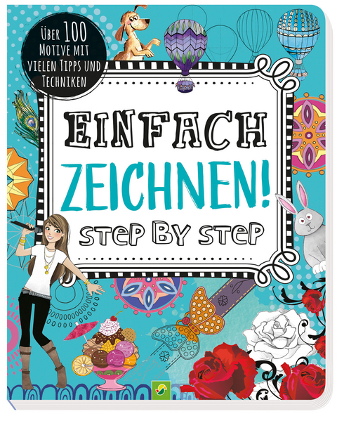 Einfach zeichnen! Step by Step