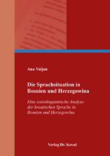Die Sprachsituation in Bosnien und Herzegowina - Ana Valjan