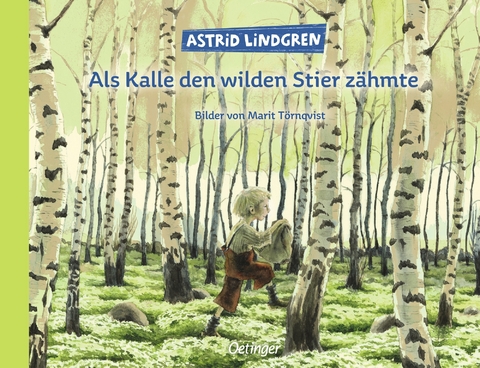 Als Kalle den wilden Stier z&auml;hmte - Astrid Lindgren