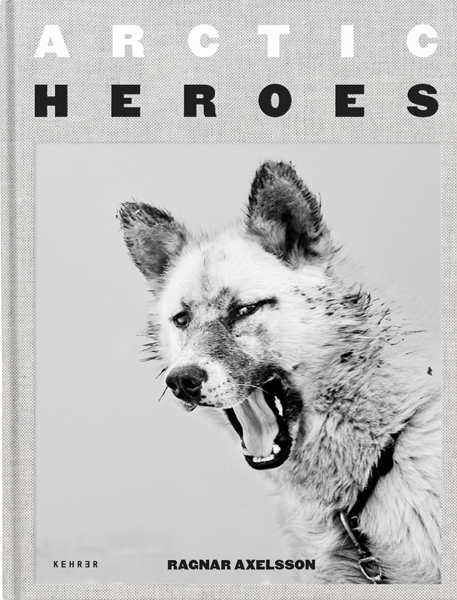 Arctic Heroes - Ragnar Axelsson