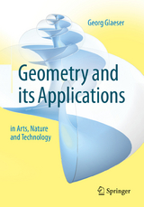 Geometry and its Applications in Arts, Nature and Technology - Glaeser, Georg