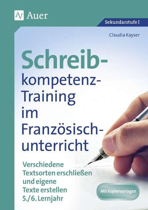 Schreibkompetenz-Training im Franz&ouml;sischunterricht - Claudia Kayser