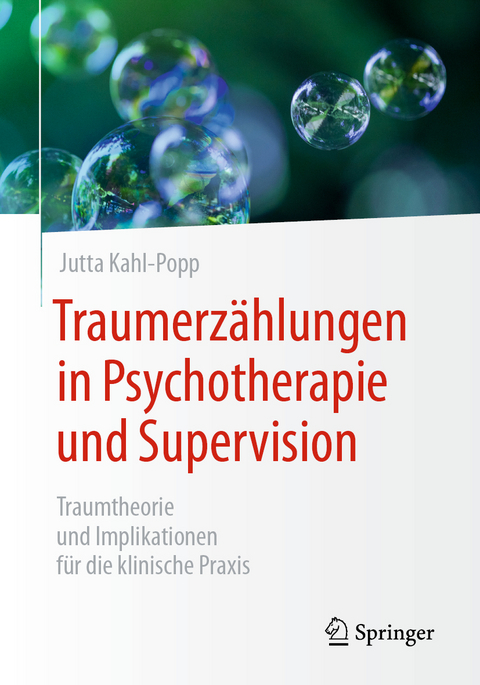 Traumerz&auml;hlungen in Psychotherapie und Supervision - Jutta Kahl-Popp
