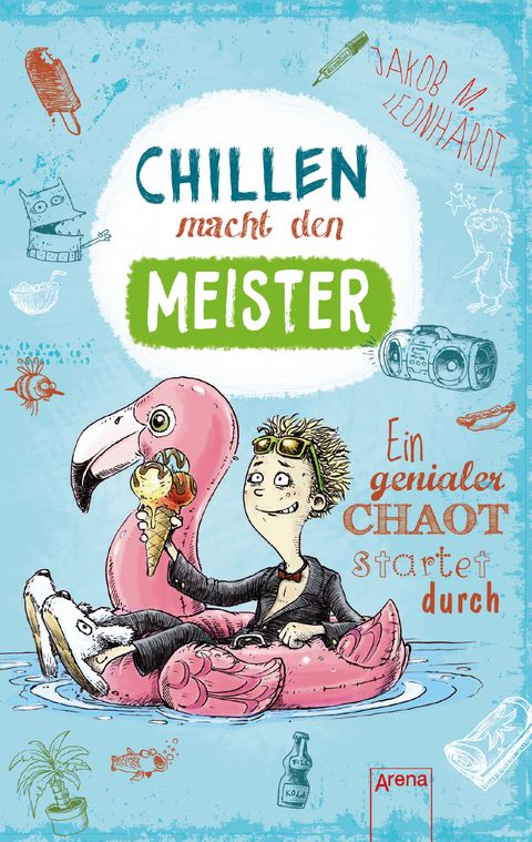 Chillen macht den Meister - Jakob M. Leonhardt