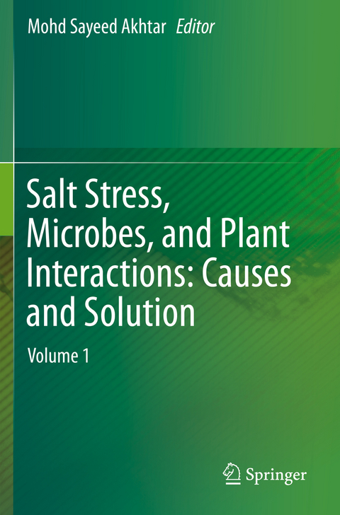 Salt Stress, Microbes, and Plant Interactions: Causes and Solution - 