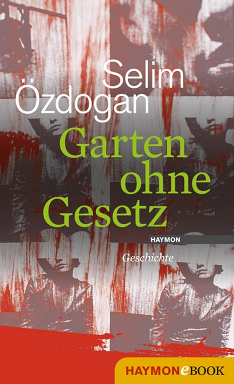 Garten ohne Gesetz - Selim &Ouml;zdogan