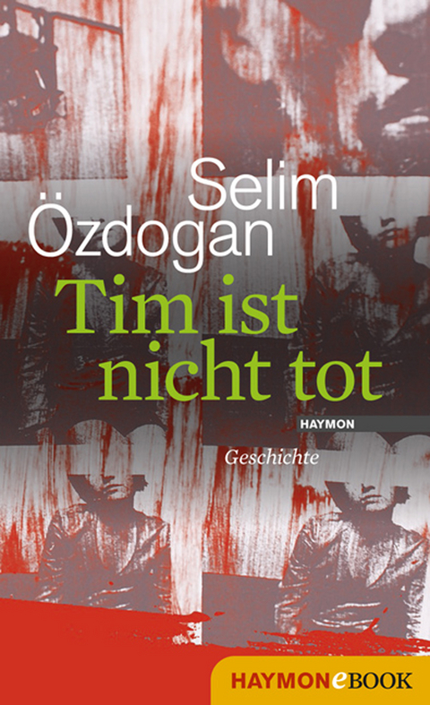 Tim ist nicht tot - Selim &Ouml;zdogan