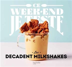 Les decadent milkshakes