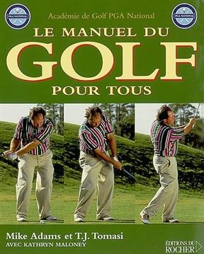 Le manuel du golf pour tous