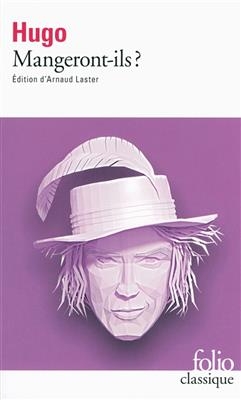 Mangeront-ils ? - Victor Hugo