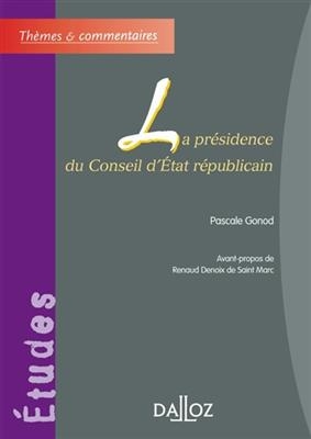 La présidence du Conseil d'Etat républicain