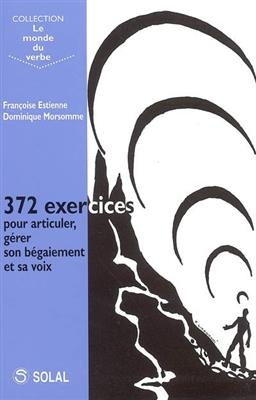 372 EXERCIVES POUR ARTICULER GERER SON B