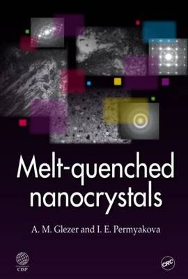 Melt-Quenched Nanocrystals -  A. M. Glezer,  I. E. Permyakova