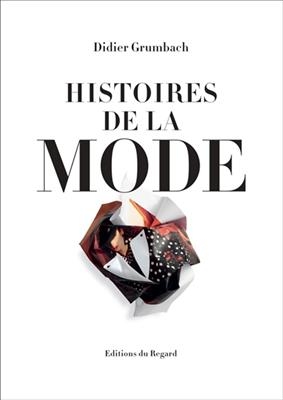 HISTOIRES DE LA MODE -  Collectif