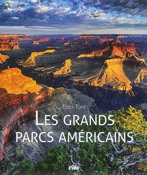 Les grands parcs am&eacute;ricains - Ester Tom&egrave;