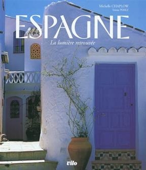 Espagne : la lumière retrouvée