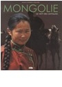 Mongolie, le vent des centaures - Catherin Cheneviere