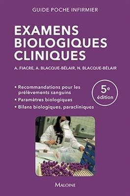 Examens biologiques cliniques - Alain Fiacre, Alain Blacque-Belair, Nicole Blacque-Belair