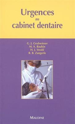 Urgences au cabinet dentaire : guide pour la prise en charge des urgences en odontologie