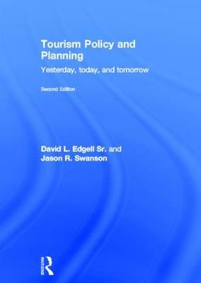 Tourism Policy and Planning -  David L. Edgell Sr,  Jason Swanson