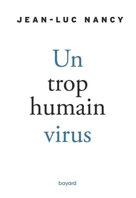 Un trop humain virus