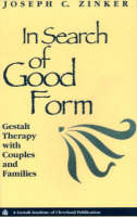 In Search of Good Form -  Joseph C. Zinker
