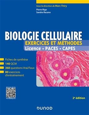 Biologie cellulaire : exercices et méthodes : licence, Paces, Capes