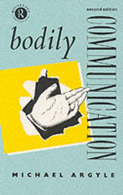 Bodily Communication -  Michael Argyle