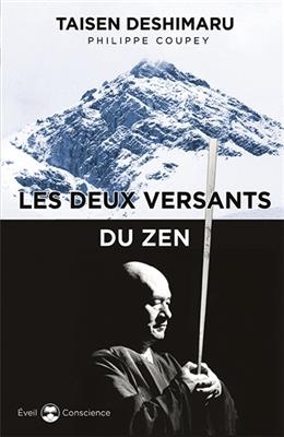 Les deux versants du zen - Taisen Deshimaru, Philippe Coupey