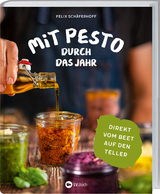 Mit Pesto durch das Jahr - Felix Sch&auml;ferhoff