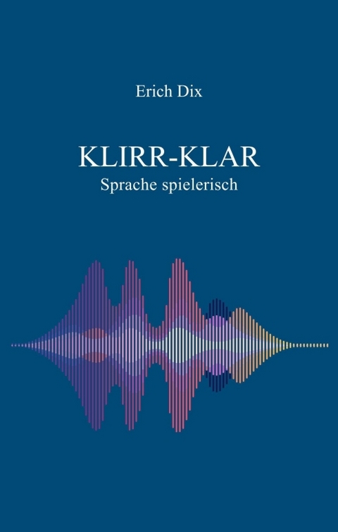 Klirr-Klar - Erich Dix